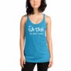 Hey Satan How About Today Funny Sarcastic Women's Racerback Tank - Image 11