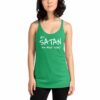 Hey Satan How About Today Funny Sarcastic Women's Racerback Tank - Image 9