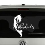 Lets Be Mermaids Silhouette Mermaid Lovers Vinyl Decal Sticker