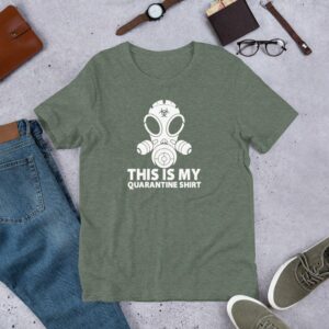 This Is My Quarantine Shirt Short-Sleeve Unisex T-Shirt - Image 4