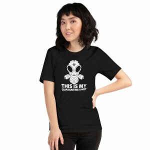This Is My Quarantine Shirt Short-Sleeve Unisex T-Shirt - Image 2