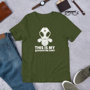 This Is My Quarantine Shirt Short-Sleeve Unisex T-Shirt - Image 7
