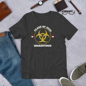Class of 2020 Quarantined Short-Sleeve Unisex T-Shirt - Image 6