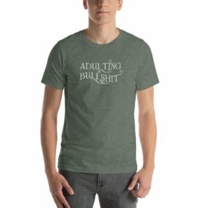 Adulting is Bullshit Short-Sleeve Unisex T-Shirt - Image 4