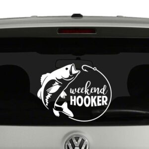 Weekend Hooker Fishing Lovers Vinyl Decal Sticker