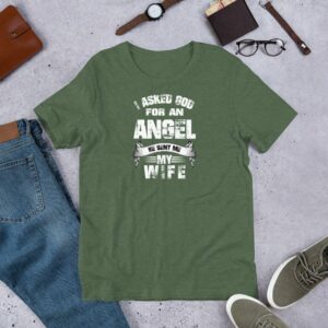 I Asked God For an Angel He Sent Me My Wife Short-Sleeve Unisex T-Shirt - Image 9