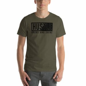 Hustle Grind and Shine Motivational Short-Sleeve Unisex T-Shirt - Image 4