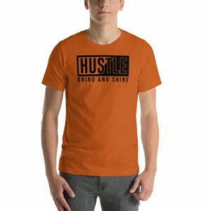 Hustle Grind and Shine Motivational Short-Sleeve Unisex T-Shirt - Image 5