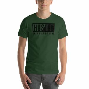 Hustle Grind and Shine Motivational Short-Sleeve Unisex T-Shirt - Image 3