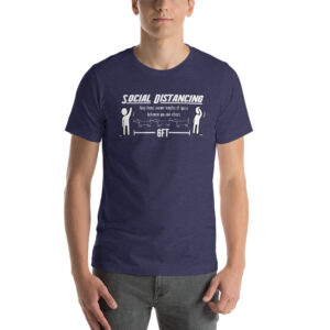 Social Distancing. Keep Three Wiener Lengths of Space Short-Sleeve Unisex T-Shirt - Image 3