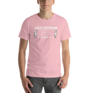 Social Distancing. Keep Three Wiener Lengths of Space Short-Sleeve Unisex T-Shirt - Image 8