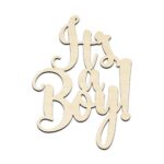 It's A Boy Text Word Laser Cut Out Unfinished Wood Shape Craft Supply