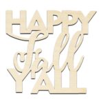 Happy Fall Y'all Word Text Laser Cut Out Unfinished Wood Shape Craft Supply