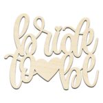 Bride to Be #2 Text Word Laser Cut Out Unfinished Wood Shape Craft Supply