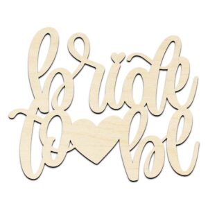 Bride to Be #2 Text Word Laser Cut Out Unfinished Wood Shape Craft Supply