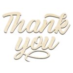 Thank You Word Text Laser Cut Out Unfinished Wood Shape Craft Supply