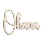 Ohana Word Text Cursive Laser Cut Out Unfinished Wood Shape Craft Supply