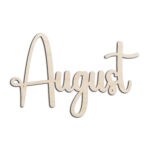 August Month Word Text Laser Cut Out Unfinished Wood Shape Craft Supply