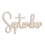 September Month Word Text Laser Cut Out Unfinished Wood Shape Craft Supply