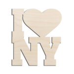 I Love New York Laser Cut Out Unfinished Wood Shape Craft Supply