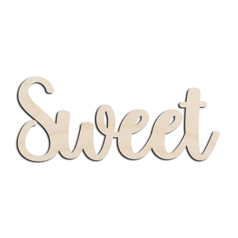 Sweet Word Text Laser Cut Out Unfinished Wood Shape Craft Supply