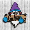 Gnome Go Away Middle Finger Door Sign Laser Cut Kit