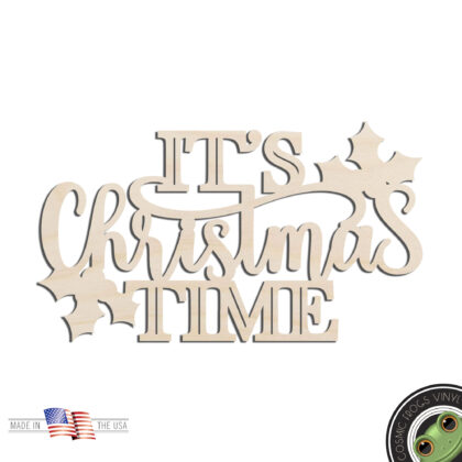 It's Christmas Time Word Text Laser Cut Out Unfinished Wood Shape Craft Supply